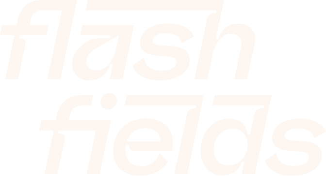 flash fields